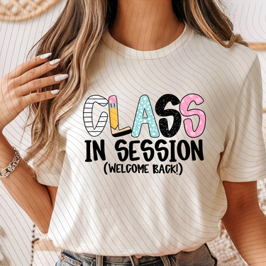 Class In Session T-Shirt *Back to School Sale*